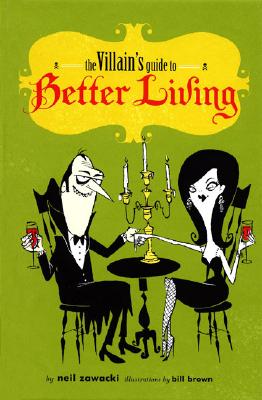 The Villain's Guide to Better Living