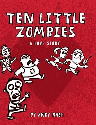 Image for Ten Little Zombies: A Love Story Ten Little Zombies: A Love Story