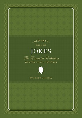 Ultimate Book of Jokes: The Essential Collection of More Than 1,500 Jokes
