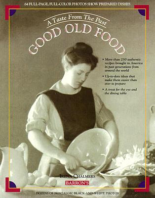 Image for Good Old Food: A Taste from the Past