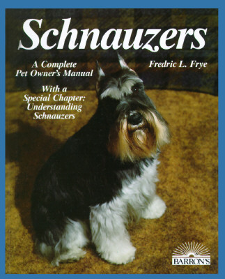 Image for Schnauzers : a Complete Pet Owner's Manual
