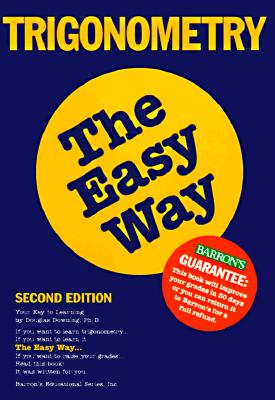Barron's Trigonometry the Easy Way Downing, Douglas
