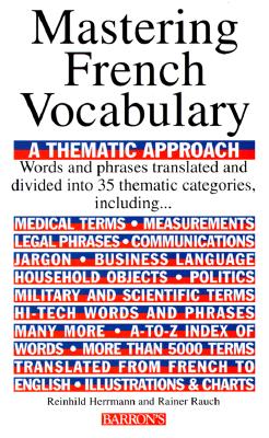 Image for Mastering French Vocabulary: A Thematic Approach Mastering French Vocabulary: A Thematic Approach