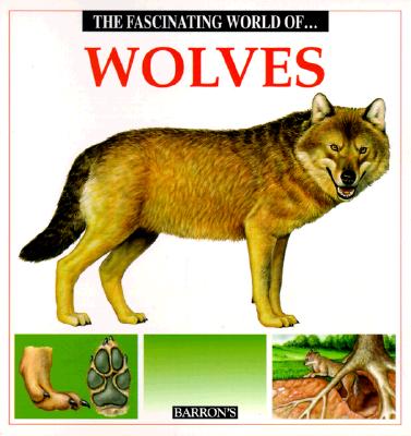 The Fascinating World Of.Wolves (The Fascinating World Of. Series)