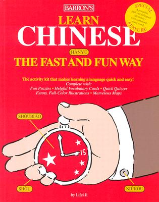 Learn Chinese the Fast and Fun Way