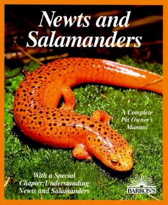 Image for Newts and Salamanders (Complete Pet Owner's Manuals) Newts and Salamanders (Complete Pet Owner's Manuals)