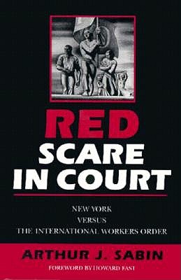 Image for Red Scare in Court: New York versus the International Workers Order