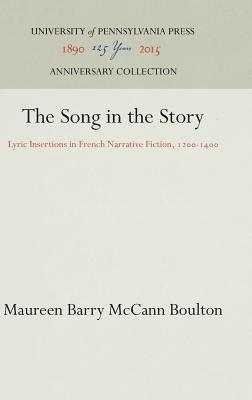 The Song in the Story: Lyric Insertions in French Narrative Fiction, 12-14 (Anniversary Collection)