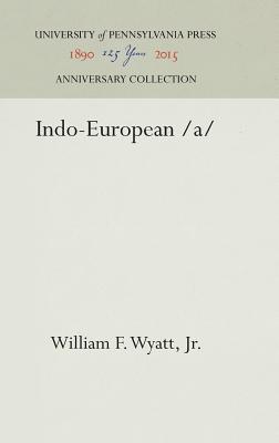 Indo-European /a/ (Anniversary Collection)