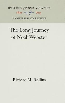 The Long Journey of Noah Webster (Anniversary Collection)