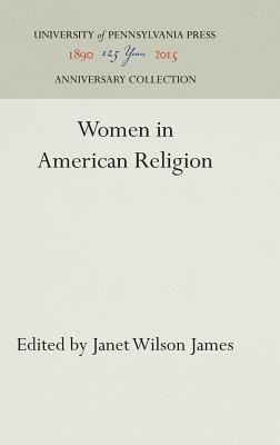 Women in American Religion (Anniversary Collection)