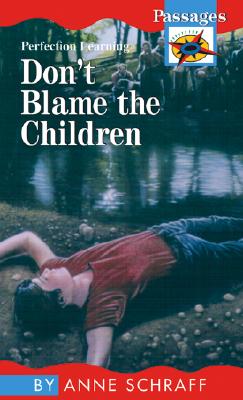 Image for Don't Blame the Children (Passages Hi: Lo Novels: Contemporary) Don't Blame the Children (Passages Hi: Lo Novels: Contemporary)