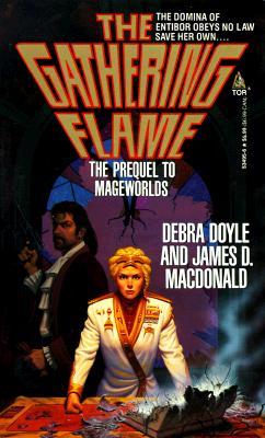 The Gathering Flame: The Prequel to Mageworlds (Mageworlds, No 4)