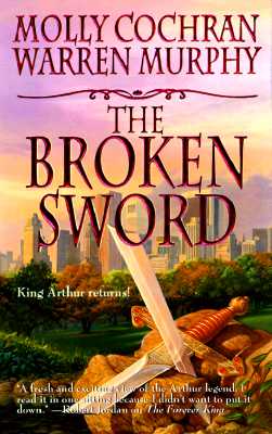 The Broken Sword: King Arthur Returns