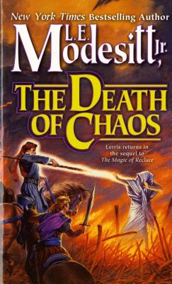 Image for The Death of Chaos (Saga of Recluce, Book 5) (Saga of Recluce, 5)