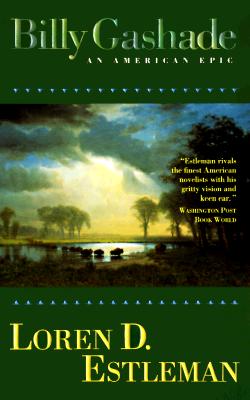 Billy Gashade: An American Epic
