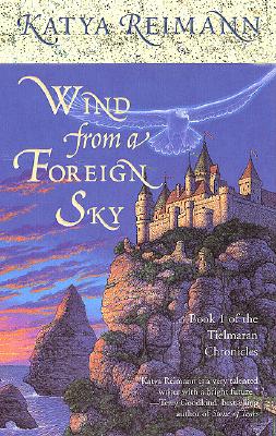 Wind from a Foreign Sky (The Tielmaran Chronicles, Book 1)