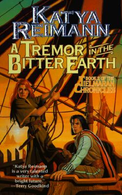 A Tremor in the Bitter Earth: Book 2 of the Tielmaran Chronicles (The Tielmaran Chronicles, Book 2)