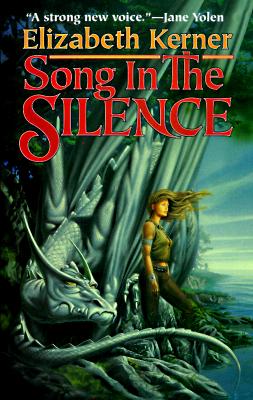 Song in the Silence : The Tale of Lanen Kaelar