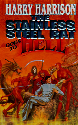 The Stainless Steel Rat Goes To Hell