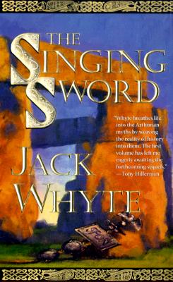 The Singing Sword (The Camulod Chronicles, Book 2)