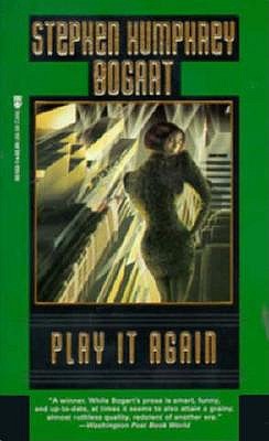 Play It Again, Bogart, Stephen Humphrey Play It Again, Bogart, Stephen Humphrey