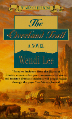 The Overland Trail (Women of the West)