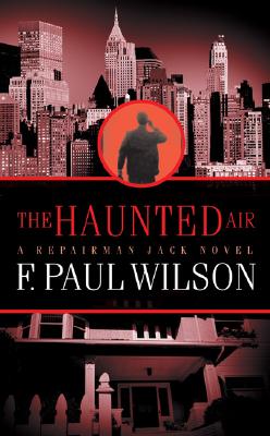 Haunted Air: A Repairman Jack Novel
