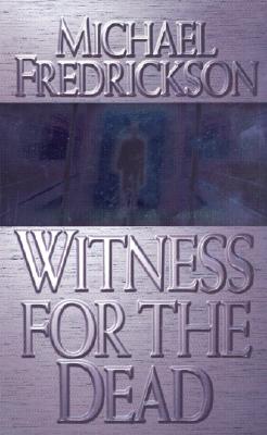 Witness for the Dead
