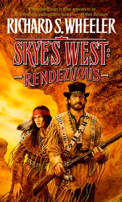 Rendezvous: A Barnaby Skye Novel (Skye's West)