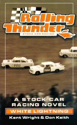 Rolling Thunder a Stock Car Racing Novel