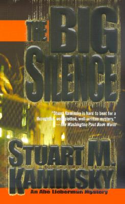 The Big Silence: An Abe Lieberman Mystery