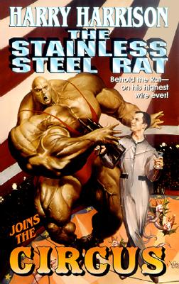 The Stainless Steel Rat Joins The Circus (Stainless Steel Rat Books), Harrison, Harry The Stainless Steel Rat Joins The Circus (Stainless Steel Rat Books), Harrison, Harry