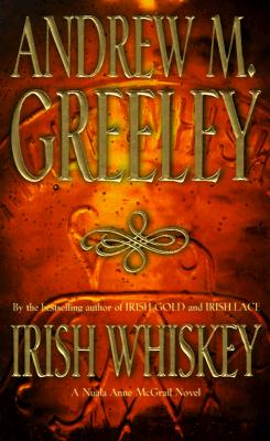 Irish Whiskey: A Nuala Anne McGrail Novel (Nuala Anne McGrail Novels (Paperback))