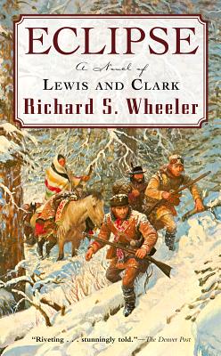Eclipse: A Novel of Lewis and Clark