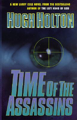 Time of the Assassins (Larry Cole)