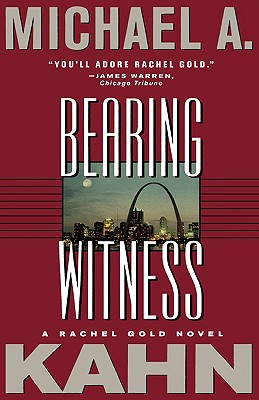 Bearing Witness: A Rachel Gold Novel
