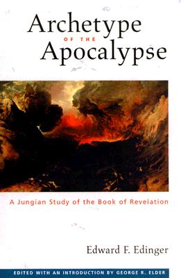Archetype of the Apocalypse: A Jungian Study of the Book of Revelation
