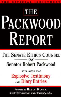 The Packwood Report, the Senate Ethics Counsel on Senator Robert Packwood
