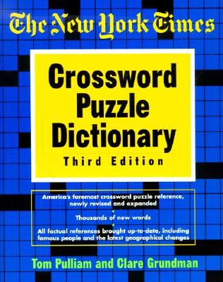 Image for The New York Times Crossword Puzzle Dictionary, Third Edition (Puzzles & Games Reference Guides)