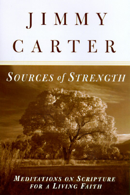 Sources of Strength: Meditation on Scripture for a Living Faith