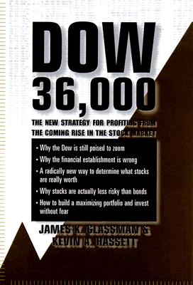 Image for Dow 36,000: The New Strategy for Profiting from the Coming Rise in the Stock Market Dow 36,000: The New Strategy for Profiting from the Coming Rise in the Stock Market