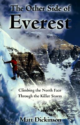 The Other Side of Everest: Climbing the North Face Through the Killer Storm