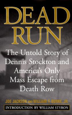Image for Dead Run: The Untold Story of Dennis Stockton and America's Only Mass Escape from Death Row
