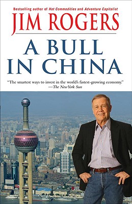 Image for A Bull in China: Investing Profitably in the World's Greatest Market