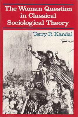 The Woman Question in Classical Sociological Theory