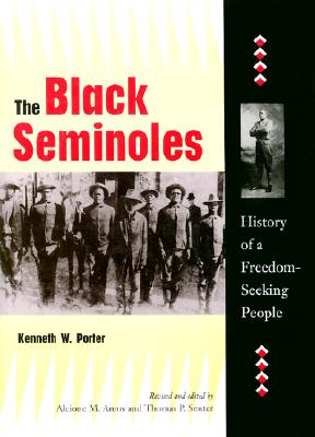 The Black Seminoles: History of a Freedom-Seeking People