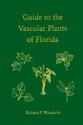 Guide To The Vascular Plants Of Central Florida