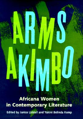 Arms Akimbo: Africana Women in Contemporary Literature