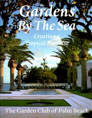 Gardens by the Sea: Creating a Tropical Paradise
